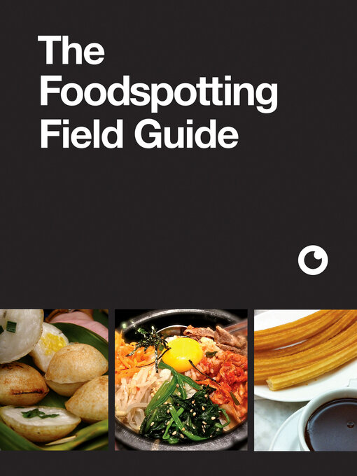 Title details for The Foodspotting Field Guide by Foodspotting - Available